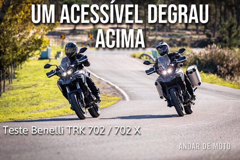 Teste Benelli TRK 702 / 702 X - Um acessível degrau acima - Test